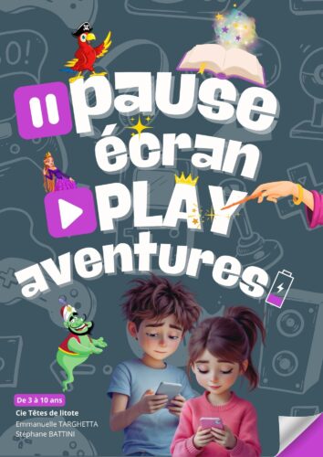 Affiche spectacle enfants pause écran play aventures